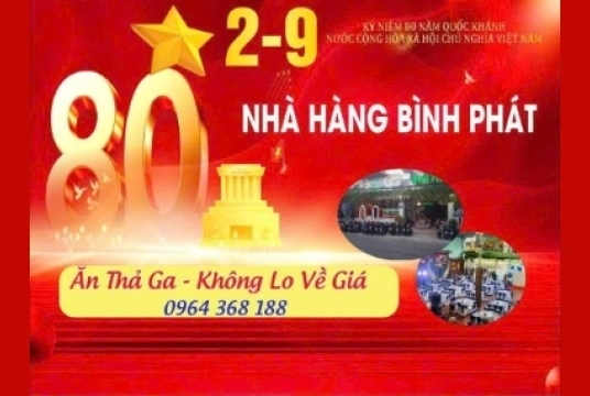 KHUYẾN MÃI ĐẶC BIỆT CHÀO MỪNG QUỐC KHÁNH 2/9 TẠI NHÀ HÀNG BÌNH PHÁT